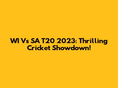 WI Vs SA T20 2023: Thrilling Cricket Showdown!