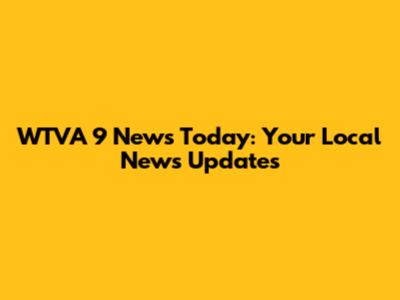 WTVA 9 News Today: Your Local News Updates