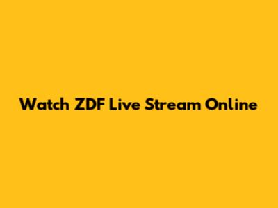 Watch ZDF Live Stream Online