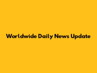 Worldwide Daily News Update